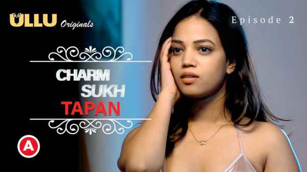 Thumb Charmsukh Tapan P01 Ep02 2022 Hot Webseries - Ullu