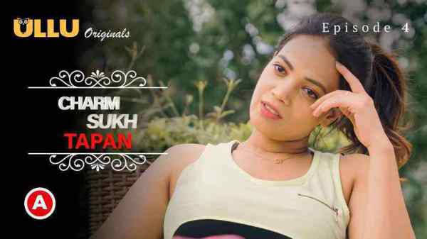 Thumb Charmsukh Tapan P02 EP04 2022 Hot Webseries - Ullu