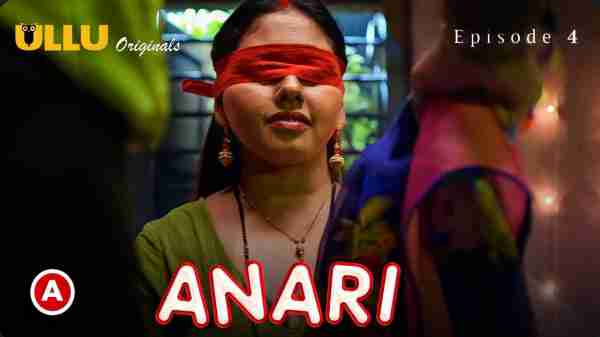 Thumb Anari 2023 Ullu Originals Hindi Porn Web Series Episode 4
