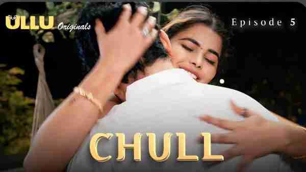 Thumb Chull 2023 Ullu Originals Hindi Porn Web Series Ep 5