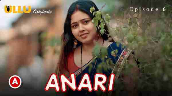 Thumb Anari 2023 Ullu Originals Hindi Porn Web Series Episode 6