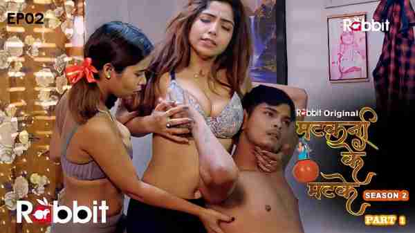 Thumb Matkani Ke Matke 2 2023 RabbitMovies Hindi Hot Web Series Ep 2