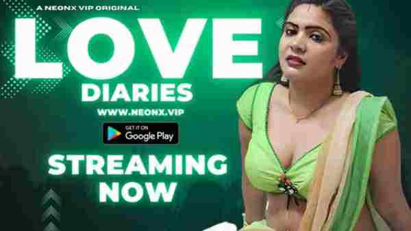 Thumb Love Diaries 2023 Neonx Originals Hindi Uncut Porn Video