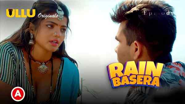 Thumb Rain Basera Ep 7 2023 Ullu Originals Hindi Porn Web Series Hd